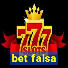bet falsa